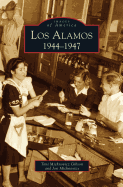 Los Alamos: : 1944-1947