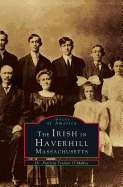 'Irish in Haverhill, Massachusetts'