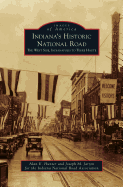 'Indiana's Historic National Road: The West Side, Indianapolis to Terre Haute'