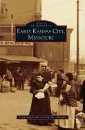 'Early Kansas City, Missouri'