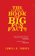 The Little Book of Big Fun Facts