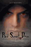 Red Sunset Drive: A Ghost and a Cop Series