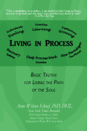 Living in Process: Basic Truths for Living the Path of the Soul