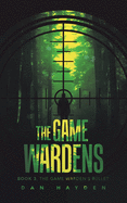 The Game Wardens: Book 3, The Game Warden├óΓé¼Γäós Bullet
