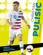 Christian Pulisic (World's Greatest Soccer Players)