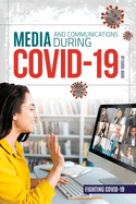 Media and Communications During COVID-19 (Fighting COVID-19)