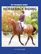Horseback Riding (My Favorite Sport)