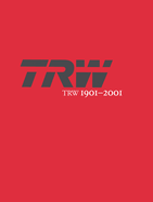 Trw 1901-2001: A Tradition of Innovation