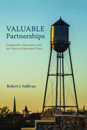 'Valuable Partnerships: Cooperation, Innovation, and the Future of Municipal Texas'