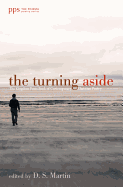 The Turning Aside: The Kingdom Poets Book of Contemporary Christian Poetry (Poiema Poetry)