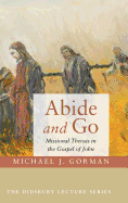 Abide and Go (Didsbury Lecture)