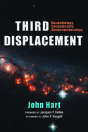 Third Displacement: Cosmobiology, Cosmolocality, Cosmosocioecology