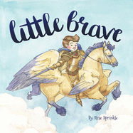Little Brave (Little Virtues)