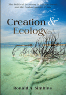 Creation and Ecology: The Political Economy of Ancient Israel and the Environmental Crisis