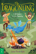 A Dragon in the Family (2) (The Dragonling)