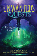 Dragon Fire (The Unwanteds Quests #5)