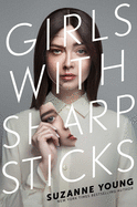 Girls with Sharp Sticks (1)