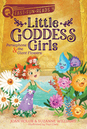 Little Goddess Girls: Persephone & the Giant Flowers
