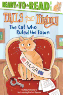 The Cat Who Ruled the Town (Tails from History)