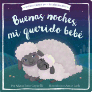 Buenas noches, mi querido beb├â┬⌐ (Good Night, My Darling Baby) (New Books for Newborns) (Spanish Edition)