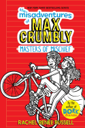 The Misadventures of Max Crumbly 3: Masters of Mi