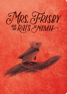 Mrs. Frisby and the Rats of Nimh: 50th Anniversary