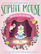 Hattie in the Spotlight (16) (The Adventures of Sophie Mouse)