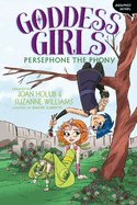 Persephone the Phony Graphic Novel (2) (Goddess Girls Graphic Novel)
