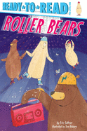 Roller Bears (Ready-to-Reads)