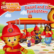 Daniel and the Firefighters (Daniel Tiger's Neighborhood)