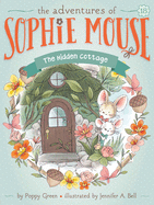 The Hidden Cottage (18) (The Adventures of Sophie Mouse)