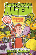 Farewell to Earth (12) (Sixth-Grade Alien)