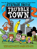 The Why-Why's Gone Bye-Bye (2) (Trubble Town)