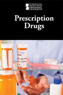 Prescription Drugs (Introducing Issues with Opposing Viewpoints)