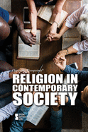 Religion in Contemporary Society (Opposing Viewpoints)