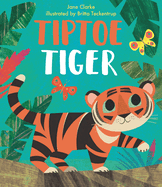 Tiptoe Tiger (Neon Animals Picture Books)
