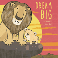 Dream Big (Emma Dodd's Love You Books)
