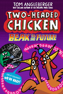 Two-Headed Chicken: Beak to the Future
