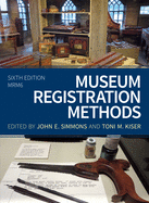 'Museum Registration Methods, Sixth Edition'