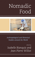 Nomadic Food: Anthropological and Historical Studies Around the World