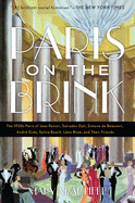 Paris on the Brink: The 1930s Paris of Jean Renoir, Salvador Dal├â┬¡, Simone de Beauvoir, Andr├â┬⌐ Gide, Sylvia Beach, L├â┬⌐on Blum, and Their Friends