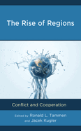 The Rise of Regions: Conflict and Cooperation