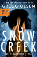 Snow Creek (Detective Megan Carpenter, 1)