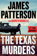 The Texas Murders: Everything Is Bigger in Texas―Especially the Murder Cases (A Texas Ranger Thriller, 3)