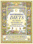 Nourishing Diets: How Paleo, Ancestral and Tradit
