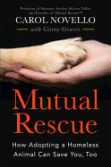 Mutual Rescue: How Adopting a Homeless Animal Can