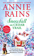 Snowfall on Cedar Trail: Two full books for the price of one (Sweetwater Springs, 3)
