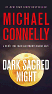 Dark Sacred Night: A Renee Ballard and Bosch Novel