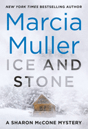 Ice and Stone (A Sharon McCone Mystery, 35)