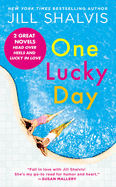 One Lucky Day: 2-in-1 Edition with Head Over Heels and Lucky in Love (A Lucky Harbor Novel)